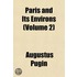 Paris And Its Environs (Volume 2)