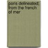 Paris Delineated; From The French Of Mer