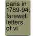 Paris In 1789-94; Farewell Letters Of Vi