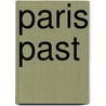 Paris Past door Henry Haynie