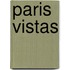 Paris Vistas