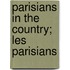 Parisians In The Country;  Les Parisians