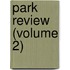 Park Review (Volume 2)