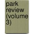 Park Review (Volume 3)