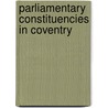 Parliamentary Constituencies in Coventry by Not Available