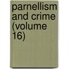 Parnellism And Crime (Volume 16) door Baron James Hannen Hannen