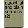 Parochial And Plain Sermons (2) door John Henry Newman