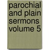 Parochial And Plain Sermons Volume 5 door Cardinal John Henry Newman