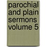 Parochial And Plain Sermons Volume 5 door Cardinal John Henry Newman