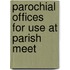 Parochial Offices For Use At Parish Meet