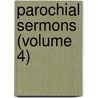 Parochial Sermons (Volume 4) door John Henry Newman