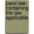 Parsi Law; Containing The Law Applicable
