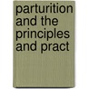 Parturition And The Principles And Pract door William Tyler Smith