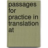 Passages For Practice In Translation At door James Smith Reid