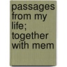 Passages From My Life; Together With Mem door Friedrich Karl Müffling