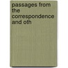 Passages From The Correspondence And Oth by Griswold
