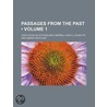 Passages From The Past by John Douglas Sutherland Campbell Argyll