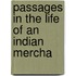 Passages In The Life Of An Indian Mercha