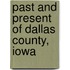 Past And Present Of Dallas County, Iowa