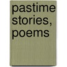 Pastime Stories, Poems by Thomas Nelson Page