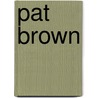 Pat Brown by Bancroft Library. Regional Office