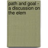 Path And Goal - A Discussion On The Elem door Marcus Moritz Kalisch