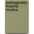 Pathogenetic Materia Medica