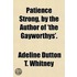 Patience Strong, By The Author Of 'The G