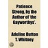 Patience Strong, By The Author Of 'The G