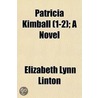 Patricia Kimball (1-2); A Novel door Elizabeth Lynn Linton