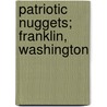 Patriotic Nuggets; Franklin, Washington door Robert E. Howard
