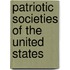 Patriotic Societies Of The United States