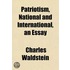 Patriotism, National And International