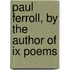 Paul Ferroll, By The Author Of Ix Poems