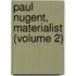 Paul Nugent, Materialist (Volume 2)