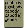 Peabody (Paybody. Pabody, Pabodie) Genea door Selim Hobart Peabody