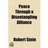 Peace Through A Disentangling Alliance