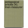 Pedagogical Articles (4); Linen-Measurer by Leo Tolstoy