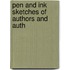 Pen And Ink Sketches Of Authors And Auth