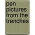Pen Pictures From The Trenches