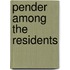 Pender Among The Residents