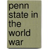 Penn State In The World War door Pennsylvania State Association