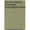 Penn's Country And Other Buckinghamshire door Edward Stanley Roscoe