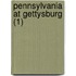 Pennsylvania At Gettysburg (1)