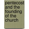 Pentecost And The Founding Of The Church door Frederick William Briggs