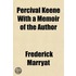 Percival Keene With A Memoir Of The Auth