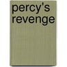 Percy's Revenge by Clara Mullholland