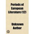 Periods Of European Literature (Volume 1