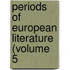 Periods Of European Literature (Volume 5 by Unknown Author