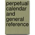 Perpetual Calendar And General Reference